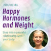 Happy Hormones and Weight - Package A