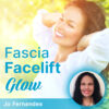 Fascia Facelift Glow – Jo Fernandes