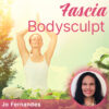 Fascia Bodysculpt – Jo Fernandes